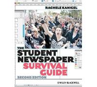 Rachele Kanigel The Student Newspaper Survival Guide (Tascabile)