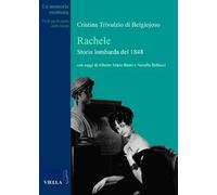 Rachele. Storia lombarda del 1848