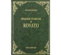 Racheli, Antonio. - Memorie storiche di Rovato.