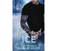 Racheline Maltese Erin McRae Ink and Ice (Tascabile)