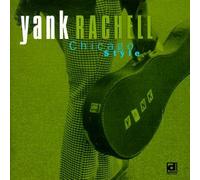 Rachell, Yank - Chicago Style
