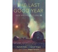 Rachelle Atalla The Last Good Year (Tascabile)