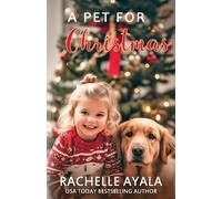 Rachelle Ayala A Pet for Christmas (Tascabile) Veteran's Christmas