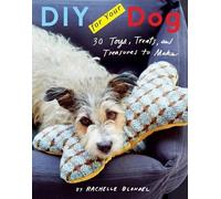 Rachelle Blondel DIY for Your Dog (Copertina rigida)