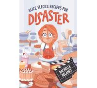 Rachelle Delaney Alice Fleck's Recipes for Disaster (Copertina rigida)