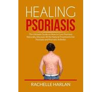 Rachelle Harlan Healing Psoriasis (Tascabile)