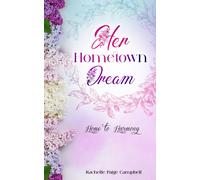 Rachelle Paige Campbell Her Hometown Dream (Tascabile)