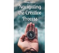 Rachelle Randvee Navigating the Creative Process (Copertina rigida)