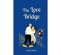 Rachelle Randvee The Love Bridge (Tascabile)