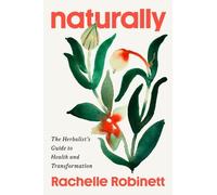 Rachelle Robinett Robinett, Rachelle Naturally (Copertina rigida)