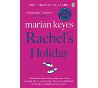 Rachel's Holiday: The funny and romantic unputdownable summer beach read