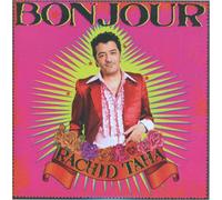 Rachid Taha - Bonjour