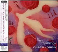 Rachmaninoff For Dinner & Drink - Rachmaninoff For Dinner & Drink