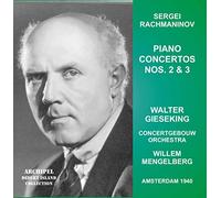 Rachmaninoff/ Gieseking/ Mengelberg - Piano Concertos 2 & 3