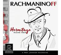 Rachmaninoff/ Hermitage Piano Trio - Rachmaninoff