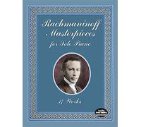 Rachmaninoff Masterpieces for Solo Piano: 17 Works