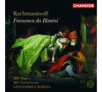 Sergei Rachmaninov - Francesca da Rimini - Noseda, BBC PO e Cantanti - CD - NAXOS