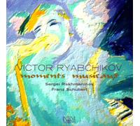 Rachmaninoff/Schubert - 6 Moments Musicaux Op. 16/Op. 94
