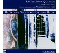 Rachmaninov-Quartett,Special - Bach Meets Shostakovich Meets