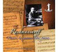 RACHMANINOV, S. - OEUVRES DE JEUNESSE POUR