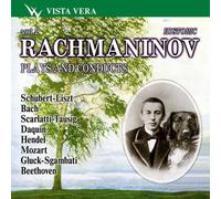 Rachmaninov,Sergey - Plays & Conducts Vol.2