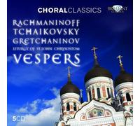 Rachmaninov/Tchaikovsky/Gretchaninov - Vespers Liturgy Of St. John Chrysostom (5 CD)