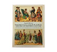 Racinet's Full Color Pictorial History of Western Costume: With 92 Plates Showing Over 950 Authentic Costumes from the Middle Ages to 1800