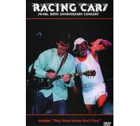 Racing Cars - 76-06 30Th Anniversary Concert