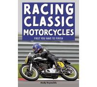 Racing Classic Motorcycles: First You Have to Finish