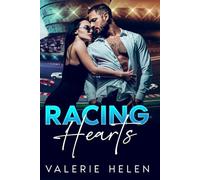 Racing Hearts: A Second Chance/Redemption Billionaire Romance