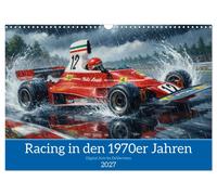 Racing in den 1970er Jahren (Wandkalender 2027 DIN A3 quer), CALVENDO Monatskale