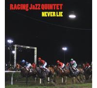 Racing Jazz Quintet - Never Lie