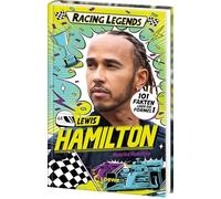 Racing Legends (Band 1) - Lewis Hamilton: 101 Fakten über die Formel 1