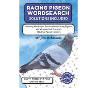 Racing Pigeon Wordsearch: Relaxing Word Hunt Puzzles about Pigeon Racing and all aspects of the sport. Ideal for Pigeon Fanciers