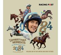 Racing Post's Unforgettable Moments Wall Calendar 2024