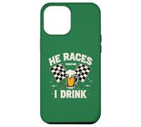 Racing Race He Races So I Drink Divertente Corse Umorismo Custodia per iPhone 12 Pro Max