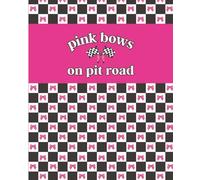 Racing With Addy Pink Bows on Pit Road Composition Notebook Journal for Girls and Teens Who Love Race Cars and Motor Sports