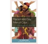 Racism and Gay Men of Color (Copertina rigida)