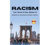 Racism Can Thrive If One Allows It!: Bridging the Gap between Multiple Cultures