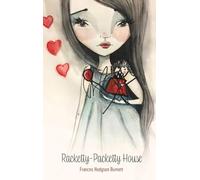 Racketty-Packetty House: and The Cozy Lion - Two Tales as Told by Queen Crosspatch