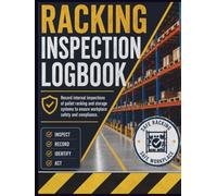 Racking Inspection Logbook: Internal Warehouse Safety Checks