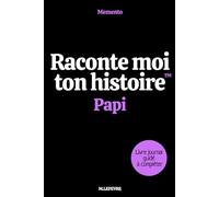 Raconte moi ton histoire : Papi: Le livre guidé à compléter