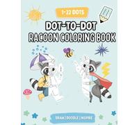Racoon Dot-to-Dot and Coloring Book for Kids Ages 4-8: 60 Pages of Fun!