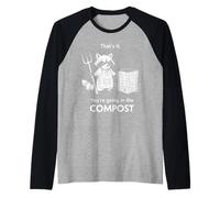 Racoon Ecco Tutto Stai Andando nell'umorismo del Giardinaggio Compost Maglia con Maniche Raglan