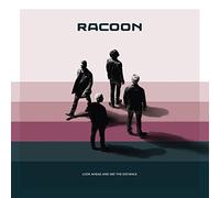 RACOON - LOOK AHEAD AND SEE THE..