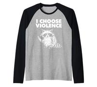 Racoon Scelgo la violenza Maglia con Maniche Raglan