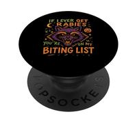 Racoon SE I Ever GET Rabbia, Sei ALTO SULLA mia lista BITIN ' PopSockets PopGrip Adesivo