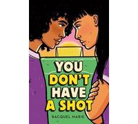 Racquel Marie You Don't Have a Shot (Copertina rigida)