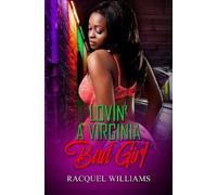 Racquel Williams Lovin' a Virginia Bad Girl (Tascabile)