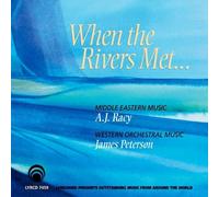 Racy, A.J. & James Peterson - When The Rivers Met